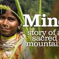 "Mine : Histoire d'une montagne sacrée" retrace le destin des Dongria Kondh. &copy; Survival