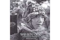 We Are One, the book marking 40 years of Survival's work with tribal peoples.