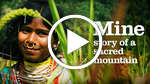 Mine - Story of a Sacred Mountain