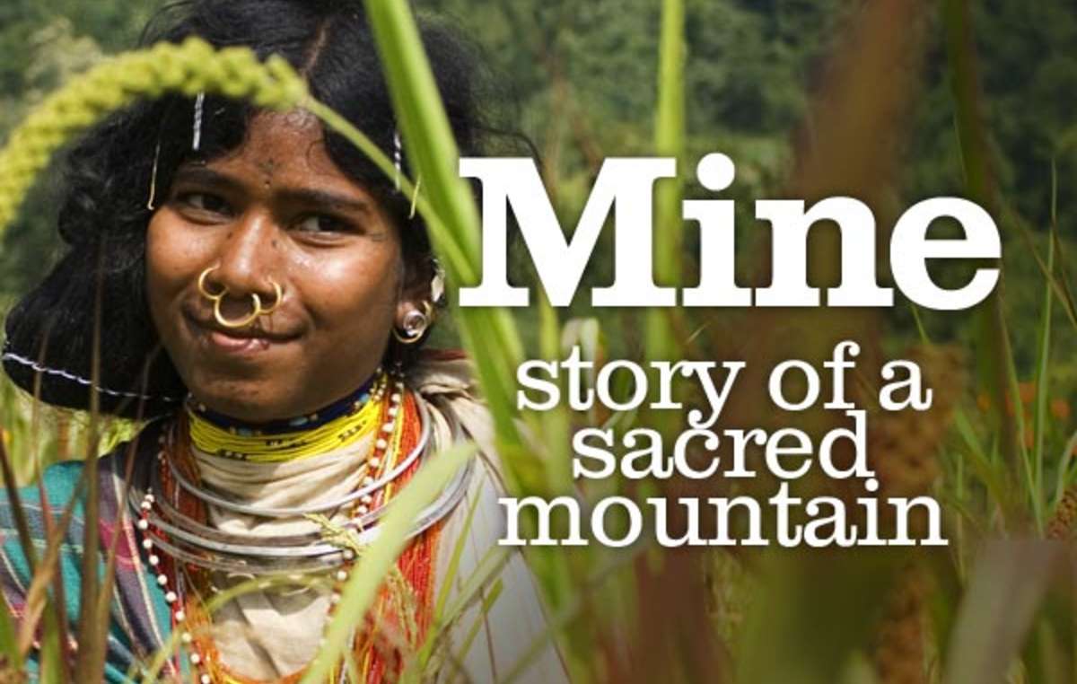 'Mine: Story of a Sacred Mountain', featuring the Dongria Kondh, narrated by Joanna Lumley.